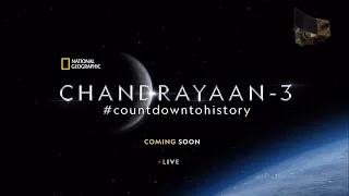 Chandrayaan-3 #countdowntohistory | Coming Soon | National Geographic