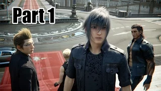 FINAL FANTASY XV - Part 1 - Beginning W/ Commentary