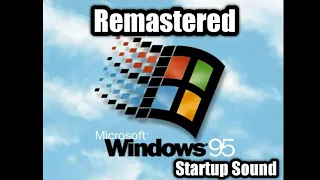 Windows 95 Startup Sound Remastered