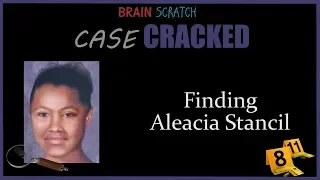 Case Cracked: Finding Aleacia Stancil