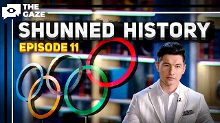 Shunned History | Sports and Politics | Episode 11 | The Gaze