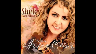 Shirley Carvalhaes - Canta: Harpa Cristã |SemAnúncios| #shirleycarvalhaes