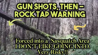 Gun shot forces me into a VERY RISKY Sasquatch area