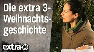 Die extra 3-Weihnachtsgeschichte | extra 3 | NDR