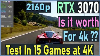 RTX 3070 - 2160p 4K | Test In 15 Games | High Settings | Tech MK