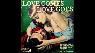 Love Comes, Love Goes - (Sixties Garage Punk)