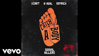 Xzibit, B-Real, Demrick - Catch A Body (Audio)