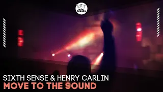 Sixth Sense & Henry Carlin - Move To The Sound [IMO178]