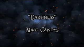 Darkness - Mike Candys (lyrics)