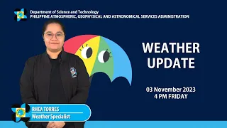 Public Weather Forecast issued at 4PM | 03 November 2023