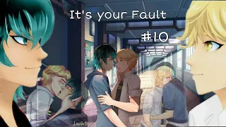 Its your Fault - #10 *Katinka*