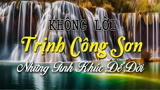 Nhạc Không Lời TRỊNH CÔNG SƠN Những Tình Khúc Để Đời, Nhạc Phòng Trà Nhẹ Nhàng Sâu Sắc Để Thư Giãn