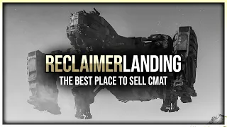 Star Citizen - Best Place To Sell CMAT & It's NOT Grim Hex - Reclaimer Station Landing - 3.22