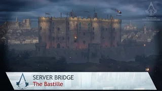 Assassin's Creed: Unity - Server Bridge: The Bastille