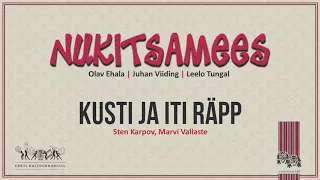 Nukitsamees - Kusti Ja Iti Räpp