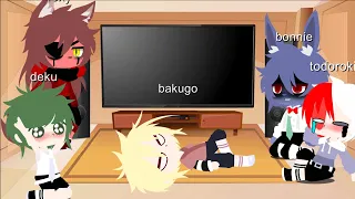 fnaf Bonnie Foxy  boku no hero  Deku,Todoroki,Bakugo react a memes fnaf