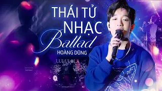 "Thái Tử Nhạc Ballad" Gọi Tên "Hoàng Dũng" Lay Động Hàng Triệu Con Tim | VÌ ANH VẪN, NÀNG THƠ,...