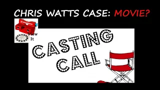 Chris Watts Case: A Casting Call For Watts Children, Bella and Celeste