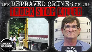 The Depraved Crimes Of The Truck Stop Killer