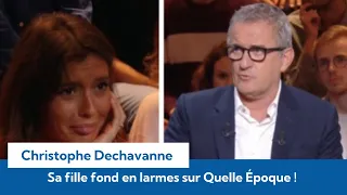 Christophe Dechavanne : Sa fille Ninon au bord des larmes dans Quelle Epoque, une douleur familiale