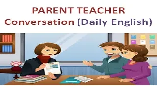 Daily English Conversation  in Parent Teacher Meeting.