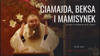 03.05.2024 Ciamajda, beksa i mamisynek