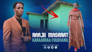 Raajii Masarat Karaarraa Fuudhanii..|| Namni Hundinuu ilaaluu kan qabu | @araratvworldwide