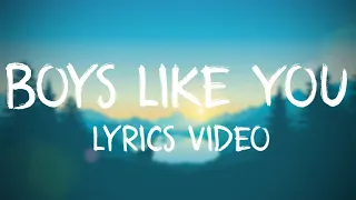 VVAVES - Boys Like You [Lyrics Video]