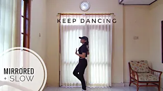 [Mirrored+Slow] Keep Dancing - Lia Kim Choreography