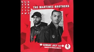 THE MARTINEZ BROTHERS @ Electric Island (Toronto) [01-JUL-18] (Clip 1)