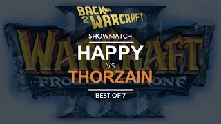 Showmatch: [U] Happy vs. Thorzain [H]