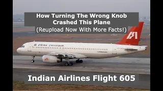 How Turning The Wrong Knob Killed 92 People | Indian Airlines Flight 605