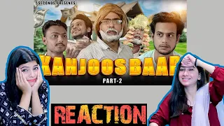 KANJOOS BAAP - Part 2 REACTION | 5Seconds | R2h NEW VIDEO | ACHA SORRY REACTION