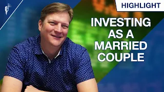 How to Handle Investment Accounts as a Married Couple