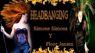 HEADBANGING (Simone Simons y Floor Jansen)