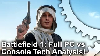 Battlefield 1: PS4 vs Xbox One/PC Graphics Comparison + Full Frame-Rate Analysis