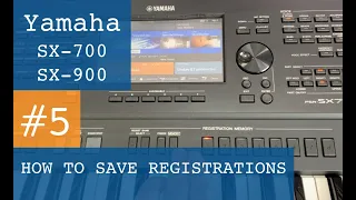 How to save a registration on Yamaha PSR SX-700 and SX-900