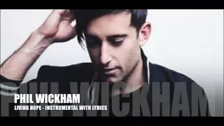 Phil Wickham - Living Hope - Instrumental with Lyrics