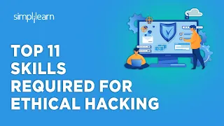 🔥 Top 11 Skills Required for Ethical Hacking 2024 | Ethical Hacking Skills Required | Simplilearn