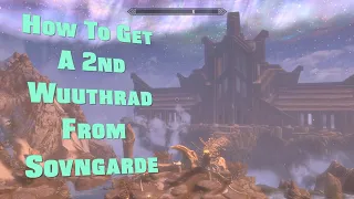 Skyrim ~ How To Get A 2nd Wuuthrad In Sovngarde
