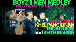 DARYL, KHEL, THOR and KEITH MARTIN Boyz ii Men MEDLEY FULL VIDEO AND BETTER AUDIO QUALITY