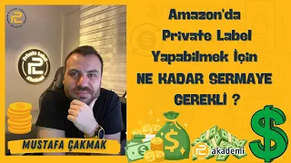 Amazon'da Private Label İş Modeli İçin Ne Kadar Sermaye Gerekli ?