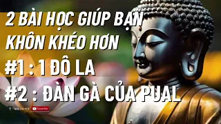 GÓC TRÍ TUỆ | 2 CÂU CHUYỆN BẠN CẦN NÊN BIẾT. SỐNG KHÔN KHÉO HƠN