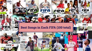 Best Songs In Each FIFA (100 Total)