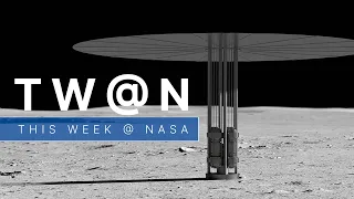 Looking to Power Surface Exploration on the Moon on This Week @NASA – June 24, 2022