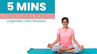 Breathing Exercises & Pranayamas | 5 mins Daily Practice to Boost Immunity | Yogalates with Rashmi