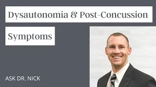 Dysautonomia And Post Concussion Symptoms