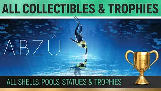 ABZÛ - All Collectibles and All Trophies 🏆 Complete 100% Trophy Guide