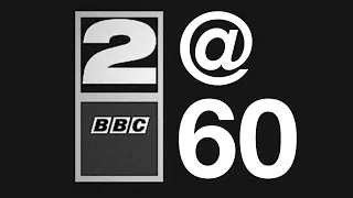 BBC2 @60... Will The BBC Celebrate?