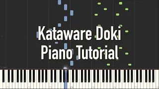 Kataware Doki - Kimi no Na wa OST [Piano Tutorial] (Synthesia)